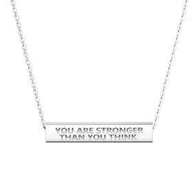 "You Are Stronger Than You Think" Minimalist Necklace